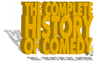 The Complete History of Comedy