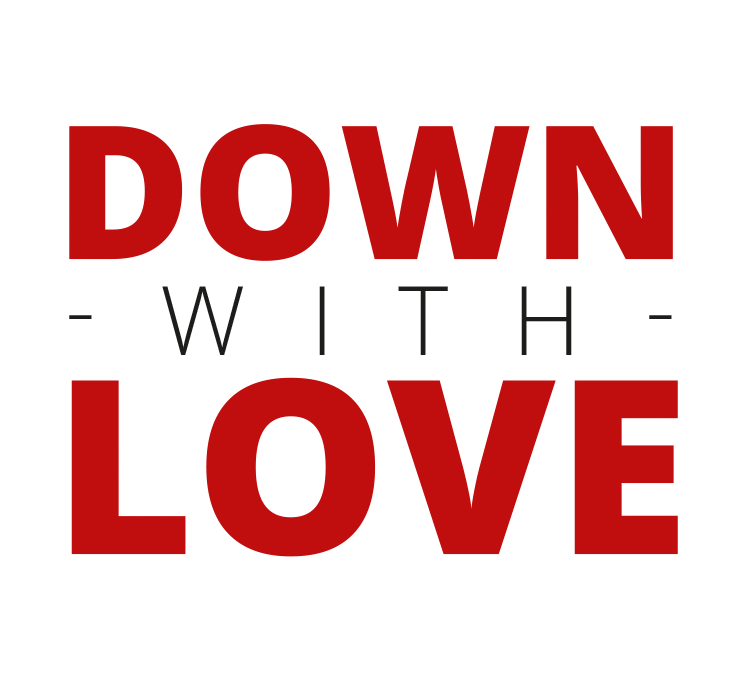 MKTOC say: Down with Love!