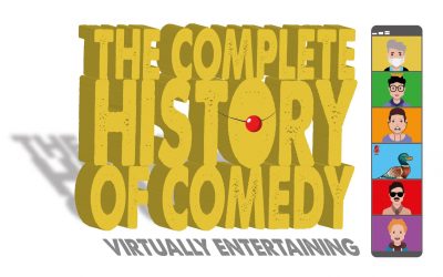 The Complete History of Comedy – Virtually Entertaining