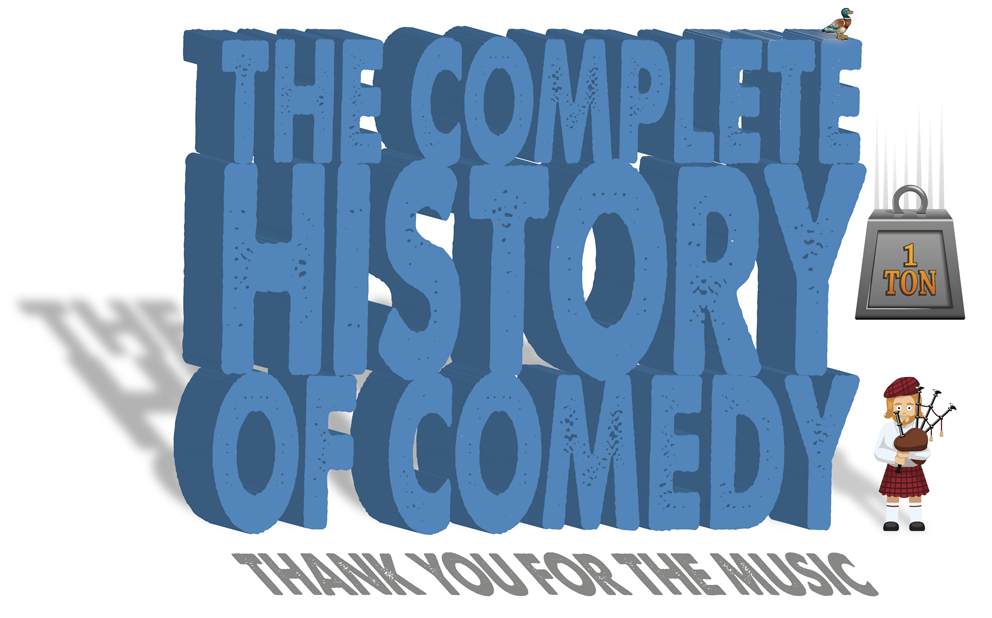 The Complete History of Comedy 3: Thank You for the Music – One More Night!